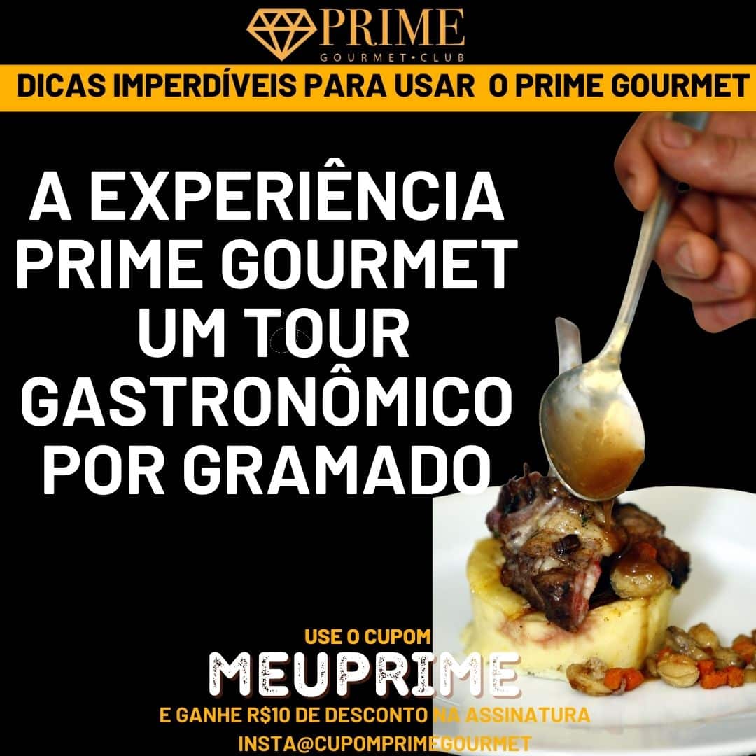 Experiência Prime Gourmet, tour gastronômico em Gramado