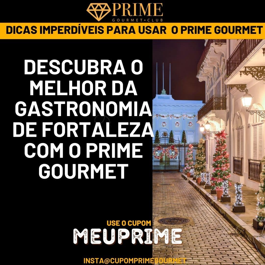 Gastronomia refinada de Fortaleza no Prime Gourmet