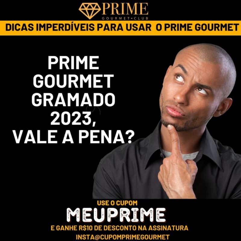 prime gourmet gramado 2023 vale a pena