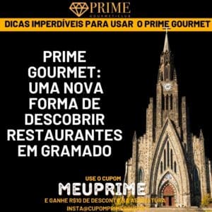 Prime Gourmet descobrindo restaurantes em Gramado