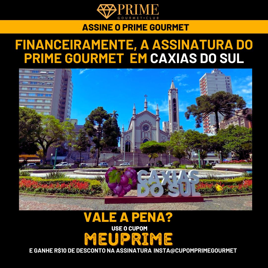 Anúncio Prime Gourmet Caxias do Sul com desconto.