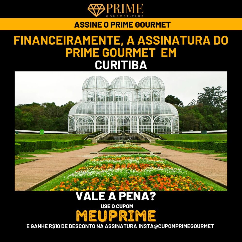 Jardim Botânico de Curitiba e promoção Prime Gourmet.