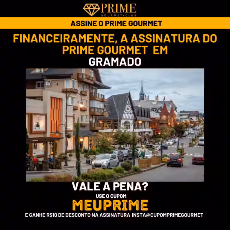 Prime Gourmet Club Gramado vale a pena