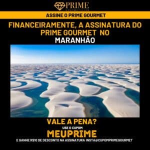 Lençóis Maranhenses promoção Prime Gourmet Club.
