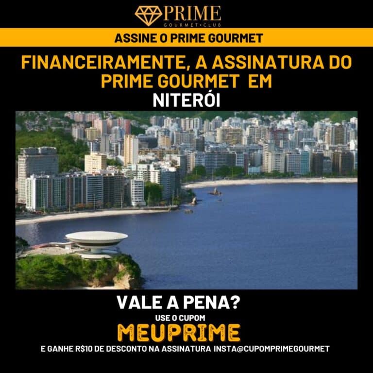 Financeiramente,a assinatura do Prime Gourmet Niteroi vale a pena?,Prime Gourmet Niteroi vale a pena?,Prime Gourmet Niteroi