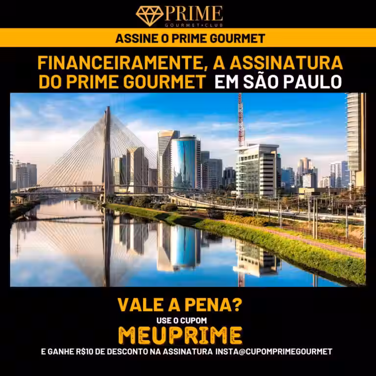 Financeiramente,a assinatura do Prime Gourmet São Paulo vale a pena?,Prime Gourmet São Paulo vale a pena?,Prime Gourmet São Paulo