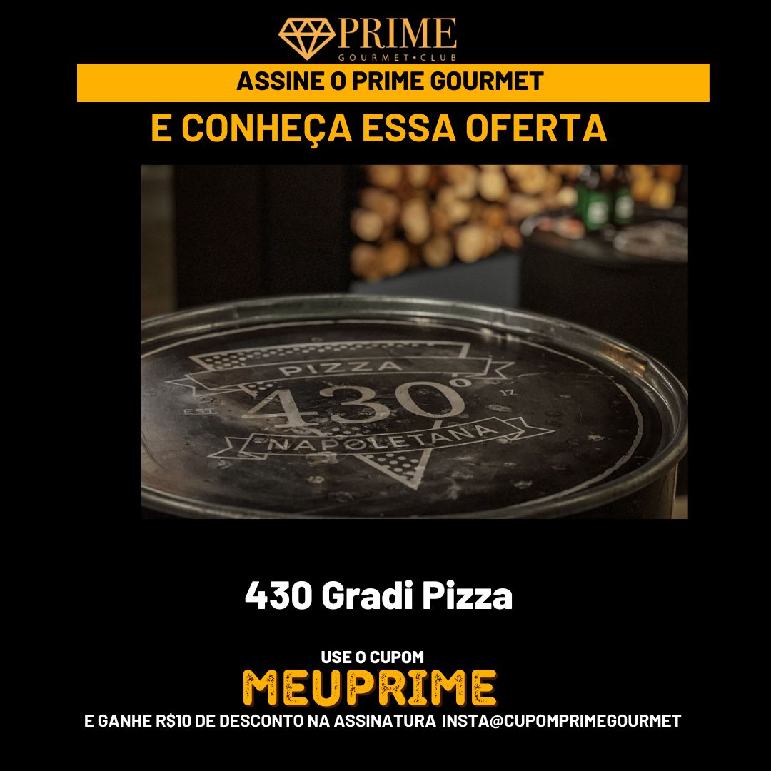 Pizza 430 Gradi Prime Gourmet Club Campinas com cupom