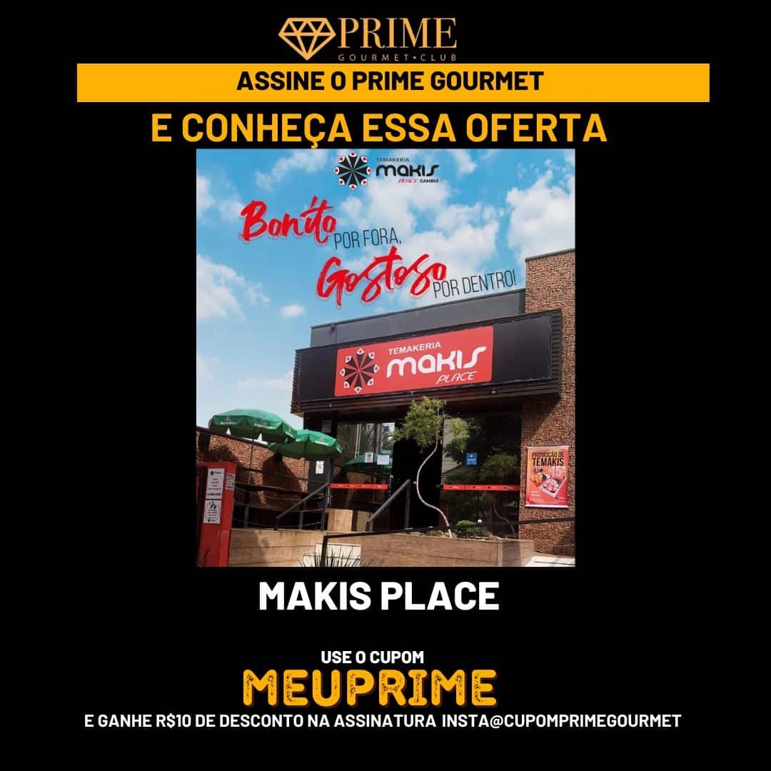 Cupom MeuPrime Makis Place no Prime Gourmet Club Campinas
