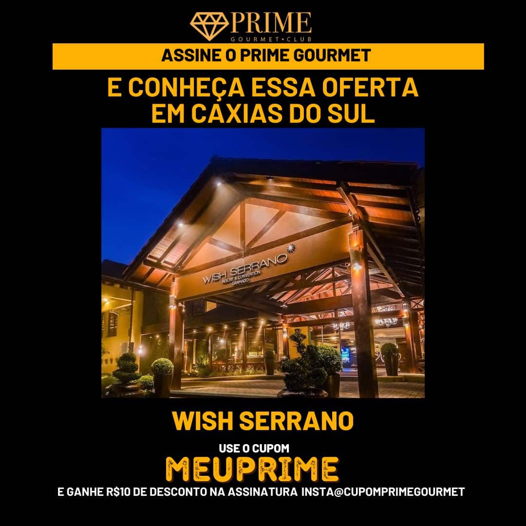 Cupom desconto Prime Gourmet Club Caxias do Sul
