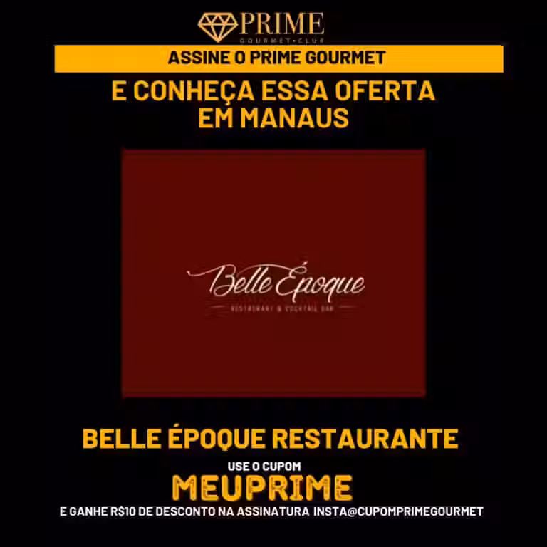 prime gourmet belle epoque,belle epoque prime gourmet,belle epoque restaurante,restaurante manaus