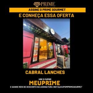 Cupom de desconto MeuPrime do Prime Gourmet Club Cabral Lanches
