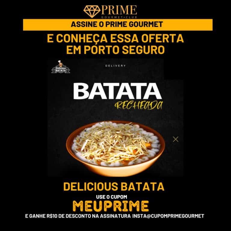 delicious batata choperia,prime gourmet choperia porto seguro