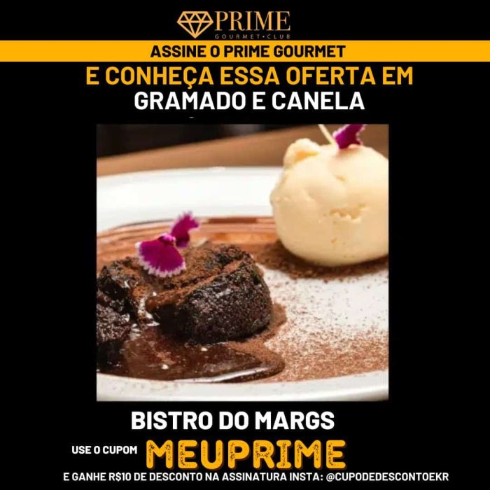 Desconto em sobremesa Bistro do Margs Gramado.
