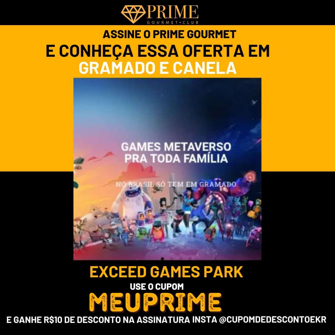 Promoção Prime Gourmet para parque em Gramado e Canela.