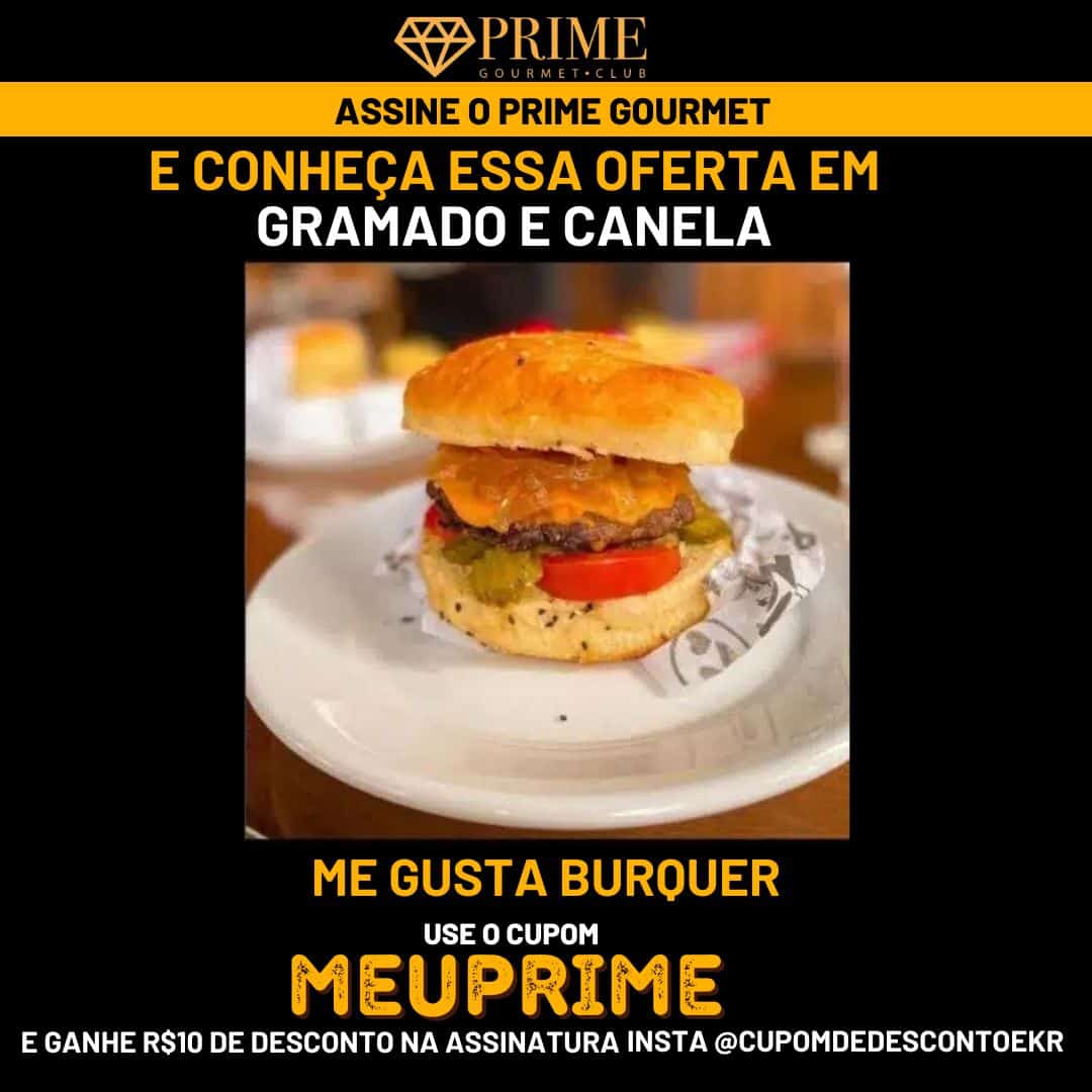 Hambúrguer, oferta Prime Gourmet Club Gramado e Canela.