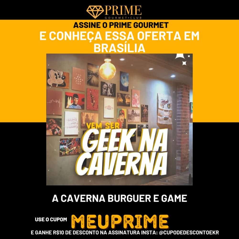 Promoção Prime Gourmet geek em Brasília.