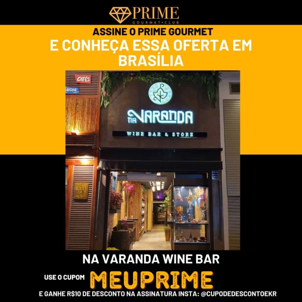 Wine bar em Brasília com promoção do Prime Gourmet.