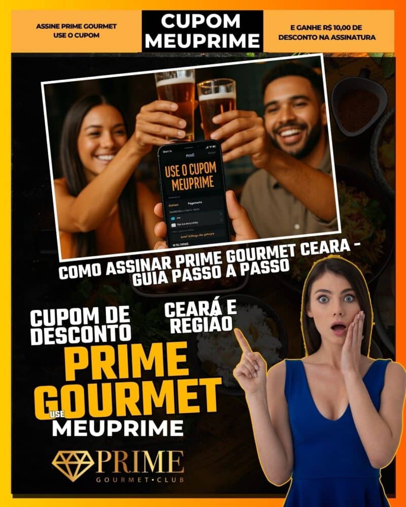como assinar prime gourmet ceara guia passo a passo use o cupom meuprime