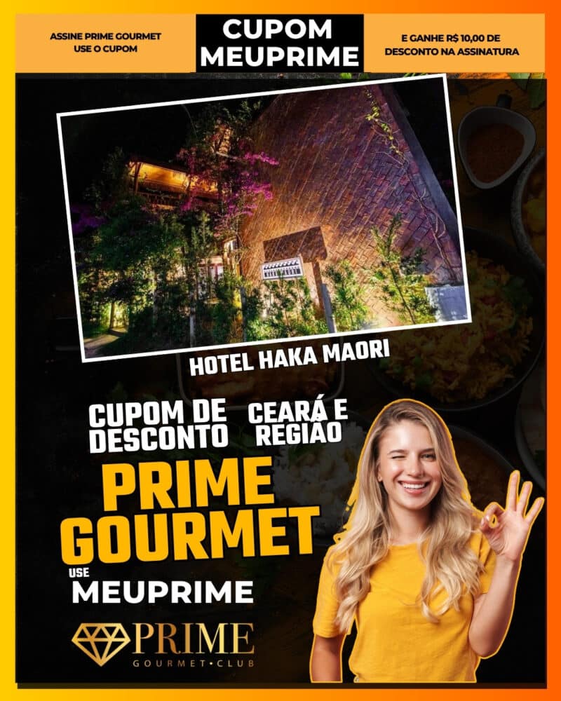cupom de desconto prime gourmet ceará e região use meuprime hotel haka maori a sua hospedagem exclusiva em jericoacoara