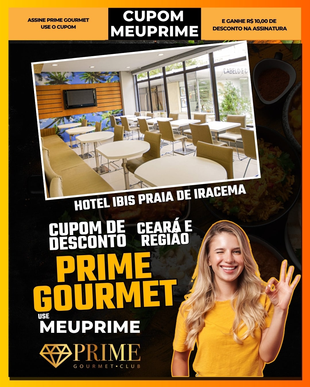 cupom de desconto prime gourmet ceará e região use meuprime ibis praia de iracema almoço em fortaleza