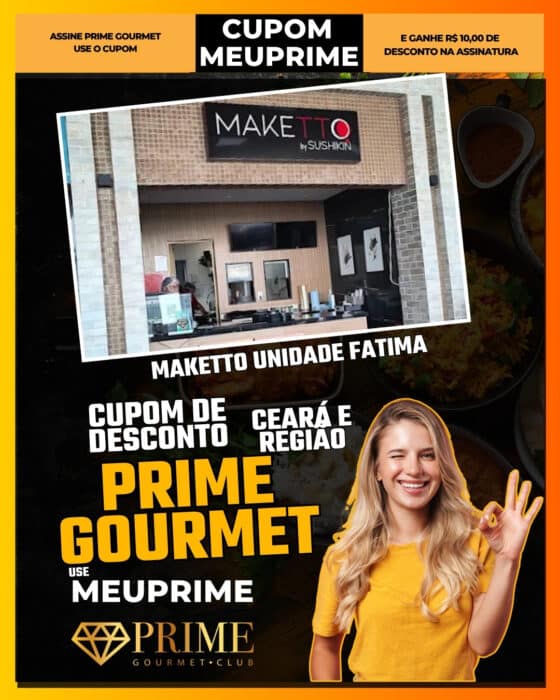 cupom de desconto prime gourmet ceará use meuprime maketto unidade fatima