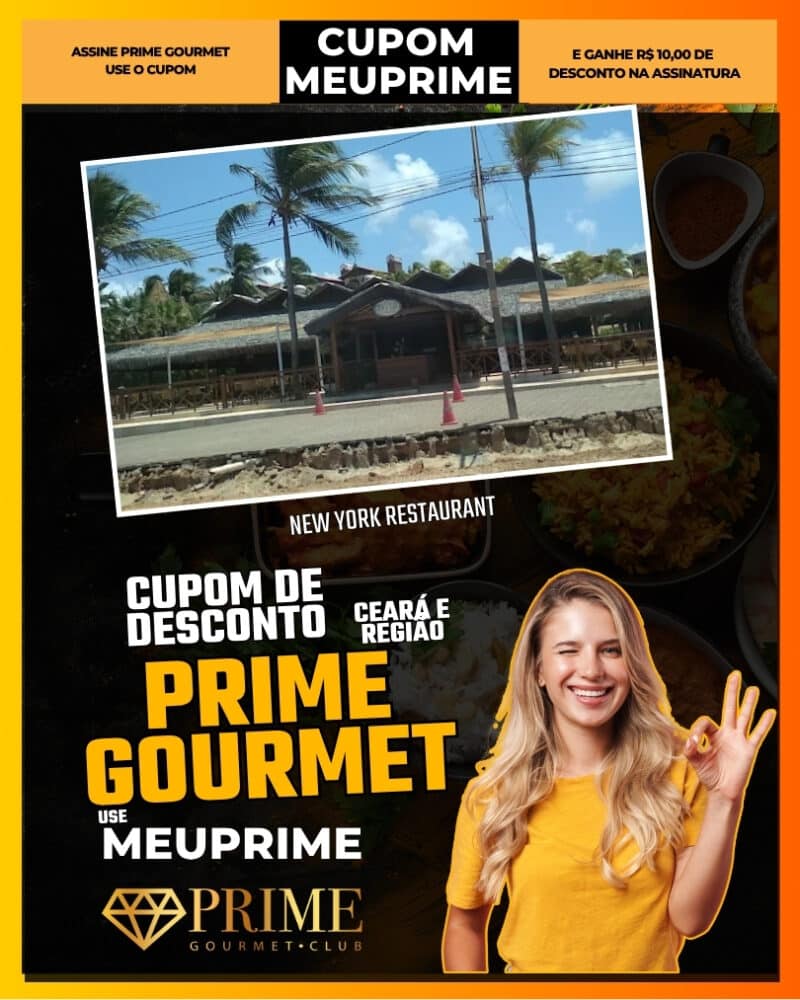 cupom de desconto prime gourmet ceará use meuprime new york restaurant