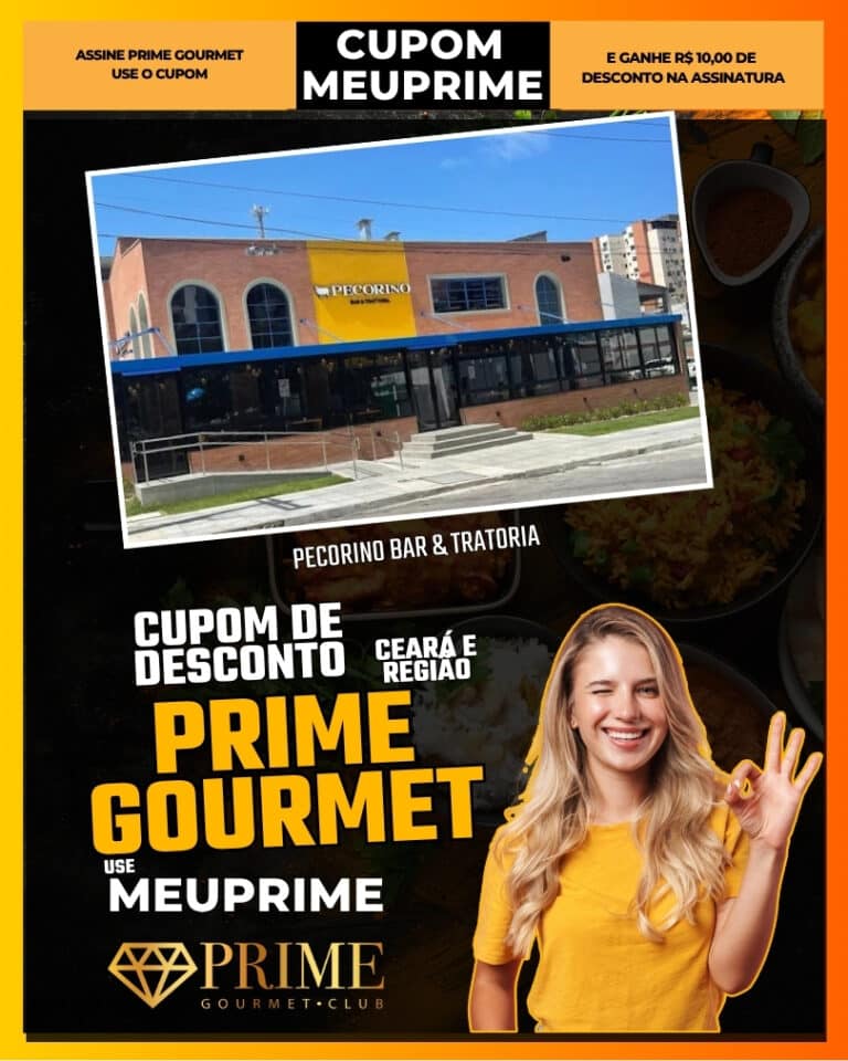 Pecorino Bar & Tratoria,Prime Gourmet Ceará,cupom MEUPRIME,restaurante italiano Fortaleza,massas Fortaleza,culinária italiana Ceará,jantar Fortaleza,desconto Prime Gourmet