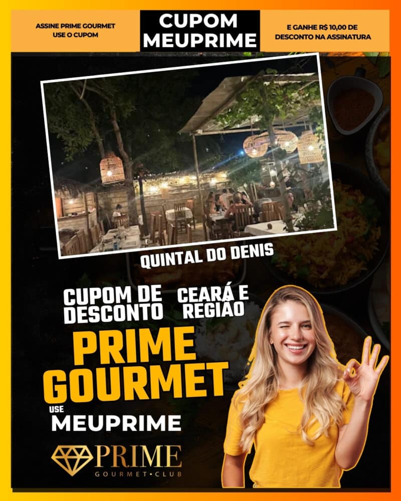 cupom de desconto prime gourmet ceará use meuprime quintal do denis sabores regionais em um paraíso no preá
