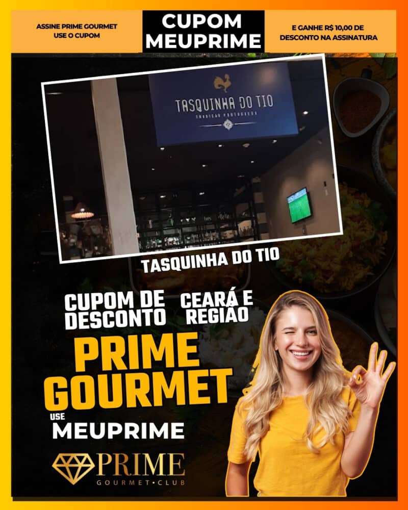 cupom de desconto prime gourmet ceará use meuprime tasquinha do tio