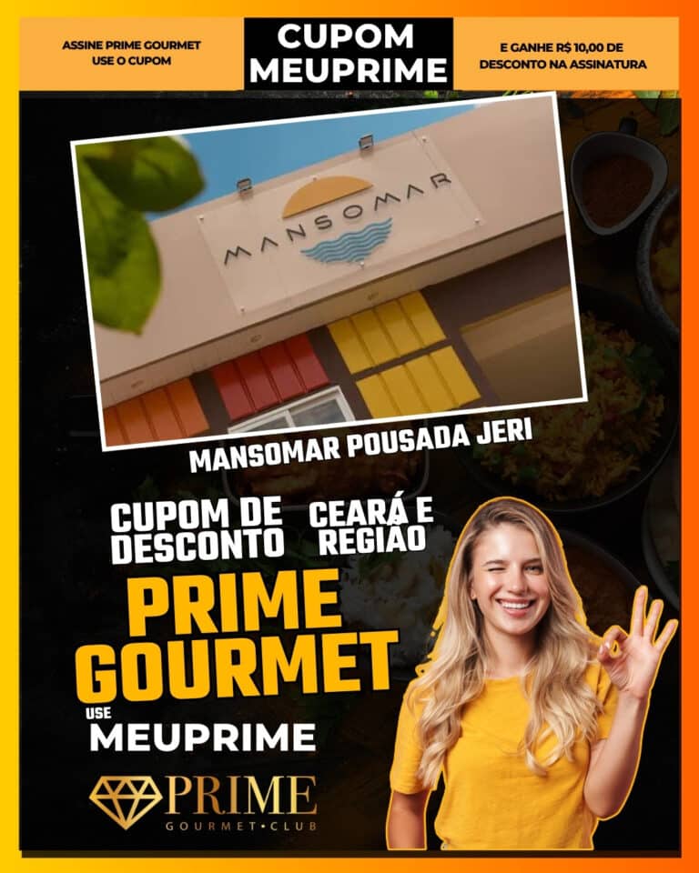 Mansomar Pousada Jeri,Prime Gourmet Jericoacoara,pousada Jeri,hospedagem Ceará,desconto Prime Gourmet,cupom MEUPRIME,turismo Jericoacoara,Jeri,oferta Prime Gourmet,economia em pousadas,Jericoacoara,Prime Gourmet