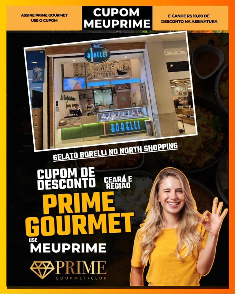 gelato borelli fortaleza,prime gourmet ceará,sorveteria italiana fortaleza,cupom meuprime,gelato italiano,north shopping fortaleza,sobremesas fortaleza,sorveteria artesanal