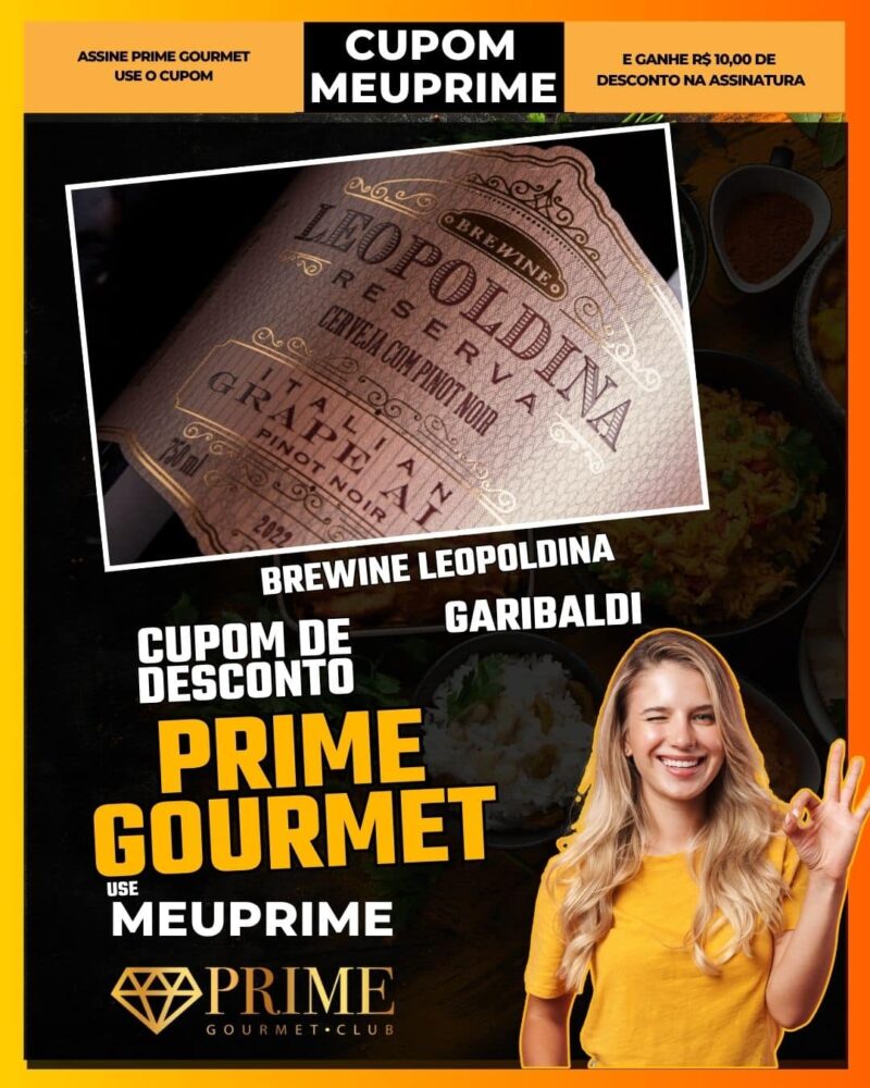 cupom desconto prime gourmet use meu prime brewine leopoldina