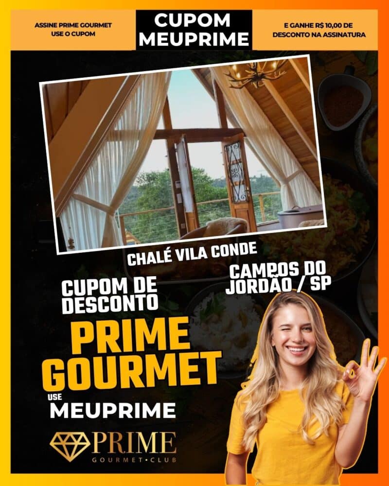 cupom desconto prime gourmet use meu prime campos do jordão chalé vila conde