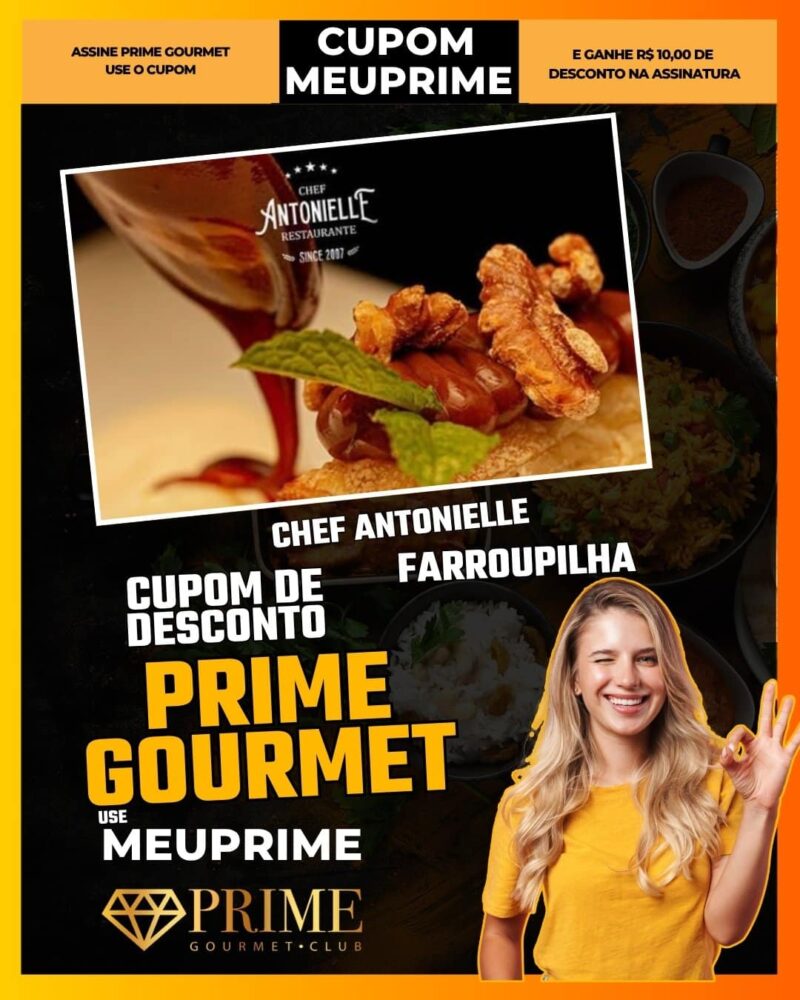 cupom desconto prime gourmet use meu prime chef antonielle