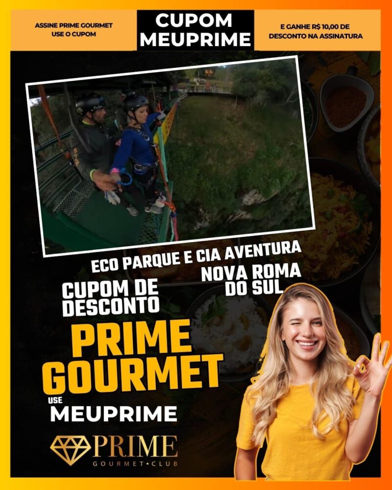 cupom desconto prime gourmet use meu prime eco parque e cia aventura