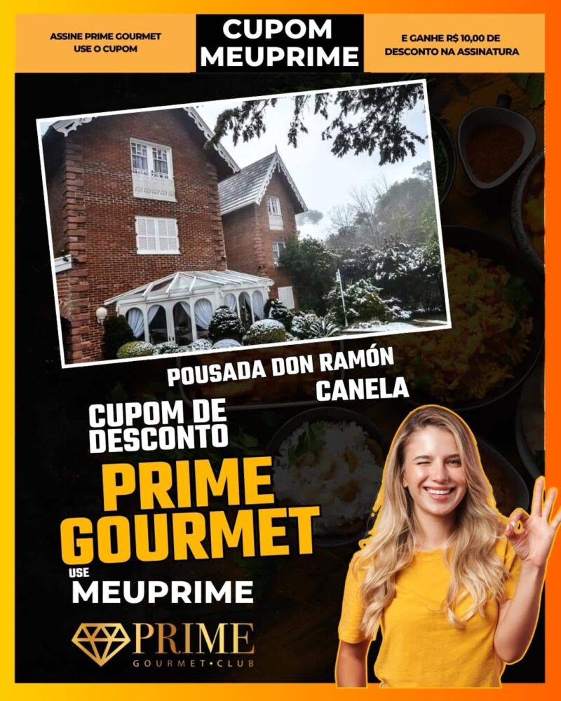 cupom desconto prime gourmet use meu prime pousada don ramón