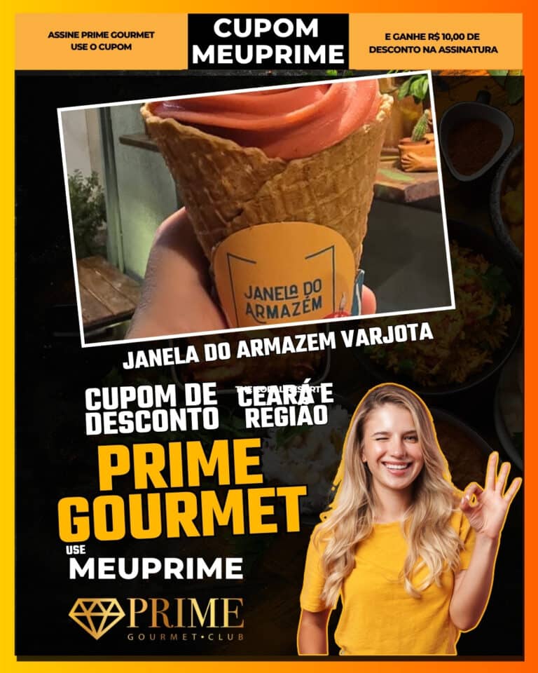 Janela do Armazém Varjota,Prime Gourmet Fortaleza,restaurante Fortaleza,ambiente acolhedor,desconto Prime Gourmet,cupom MEUPRIME,gastronomia Ceará,onde comer Fortaleza,oferta Prime Gourmet,economia em restaurantes,Fortaleza,Prime Gourmet