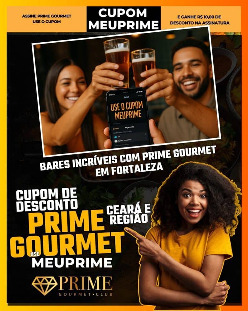 melhores bares com prime gourmet em fortaleza cupom de desconto meuprime