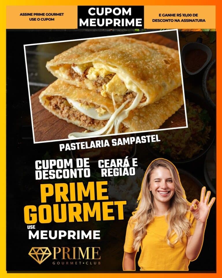 PASTELARIA SAMPASTEL,Prime Gourmet Fortaleza,pastelaria Fortaleza,pastel paulista Ceará,desconto Prime Gourmet,cupom MEUPRIME,onde comer pastel Fortaleza,Prime Gourmet Ceará,lanche Fortaleza,comida barata Fortaleza,culinária Fortaleza,melhores pastéis Fortaleza