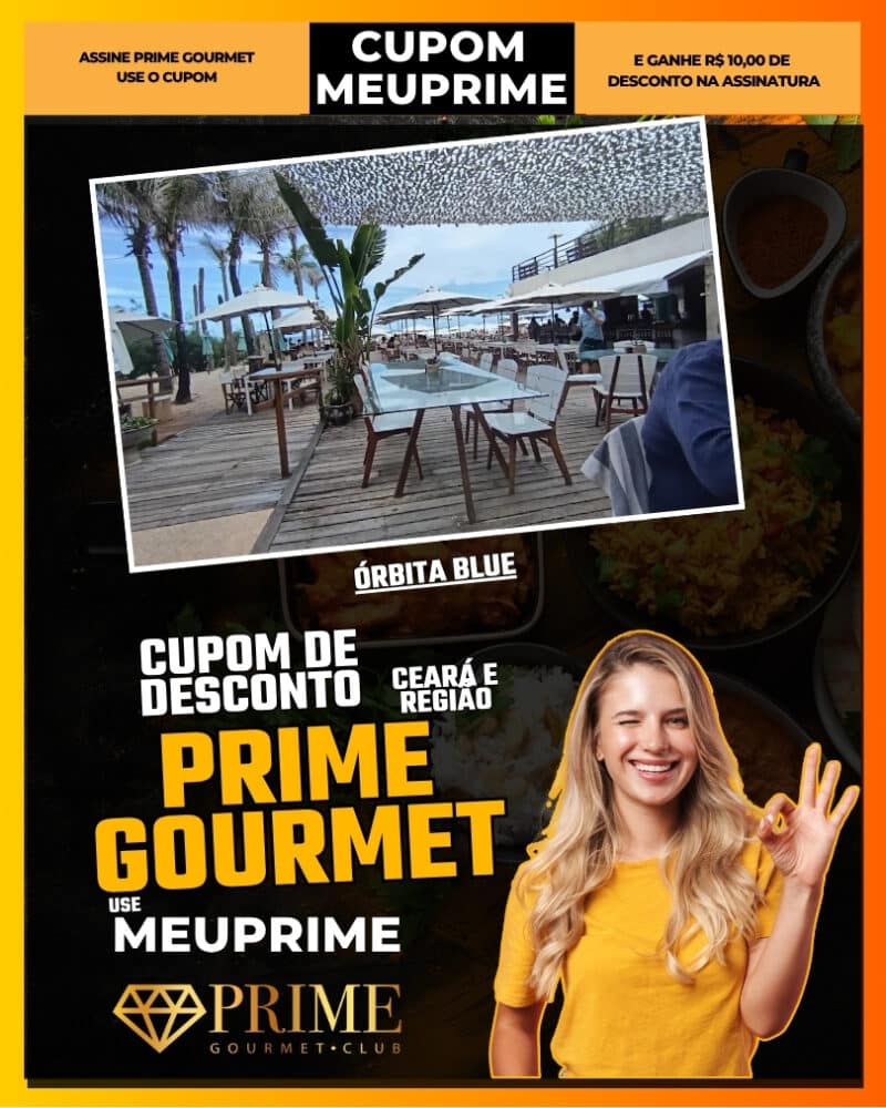 prime gourmet ceará e região Órbita blue beach club premium na praia do futuro