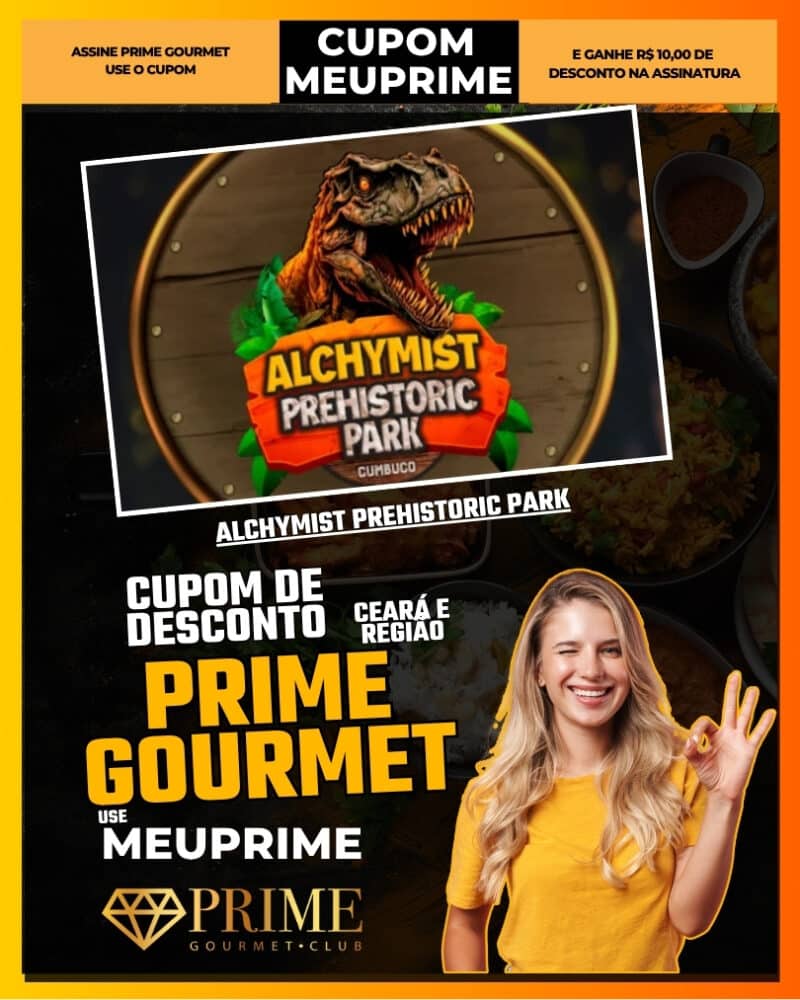 prime gourmet ceará e região transfer oficial do alchymist prehistoric aventura pré histórica em cumbuco
