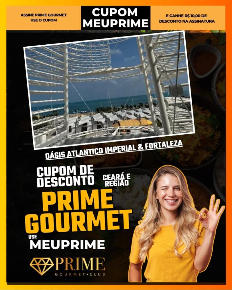 prime gourmet ceará oásis atlântico imperial fortaleza
