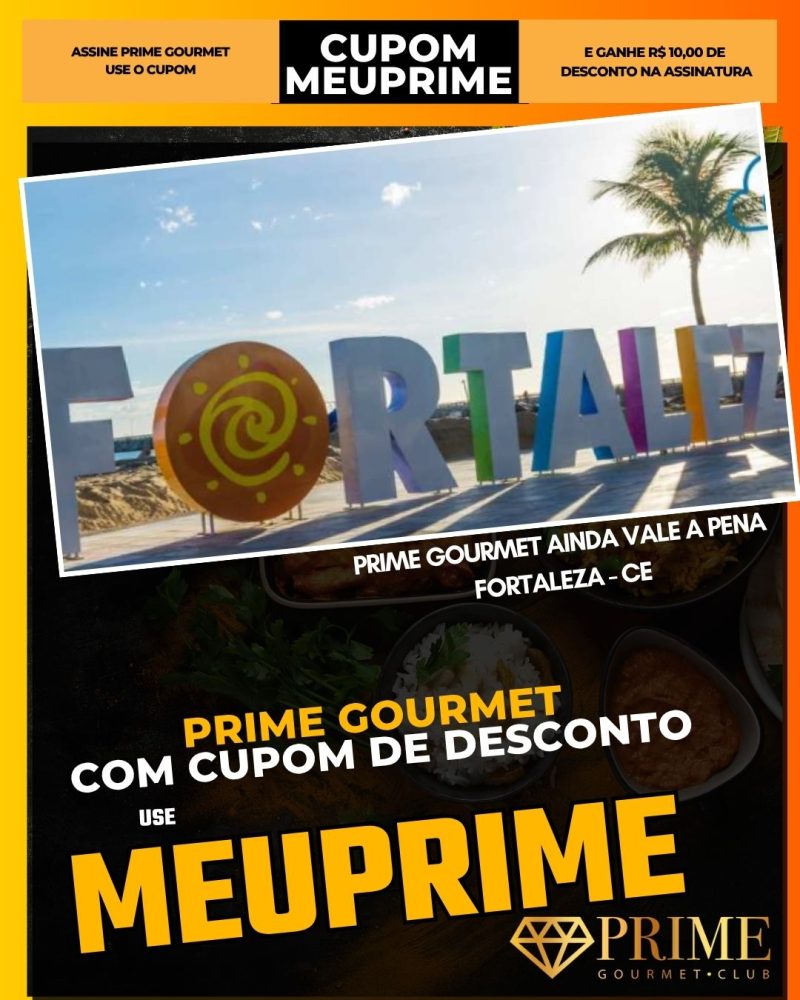 prime gourmet cupom meuprime fortaleza prime gourmet ainda vale a pena