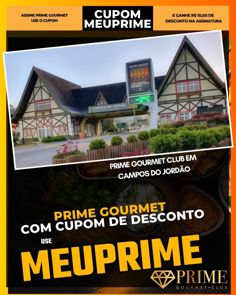 prime gourmet cupom meuprime prime gourmet club em campos do jordão