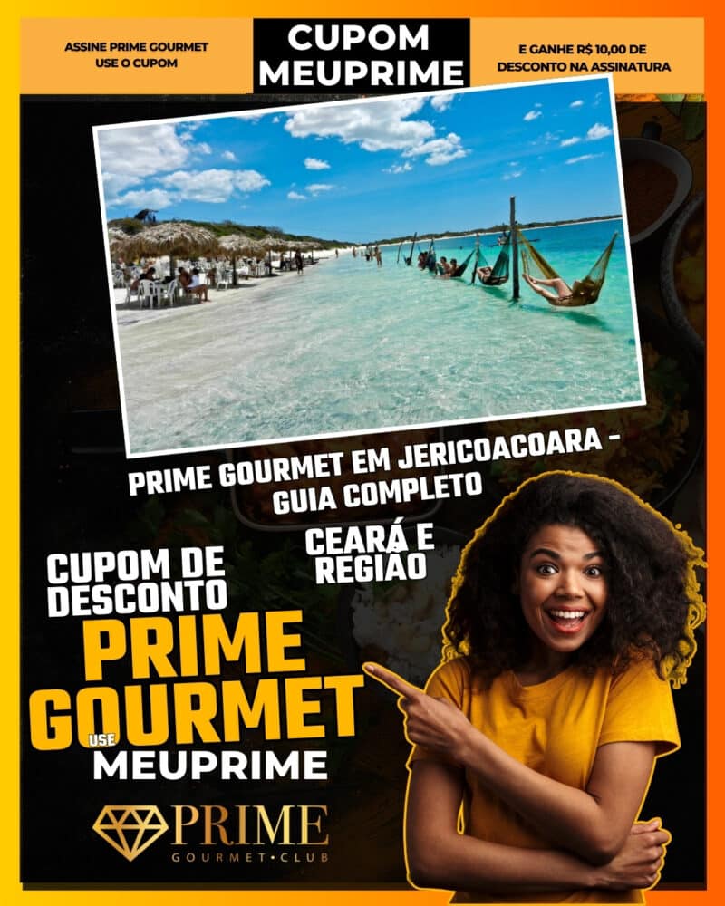 prime gourmet em jericoacoara guia completo use o cupom meuprime