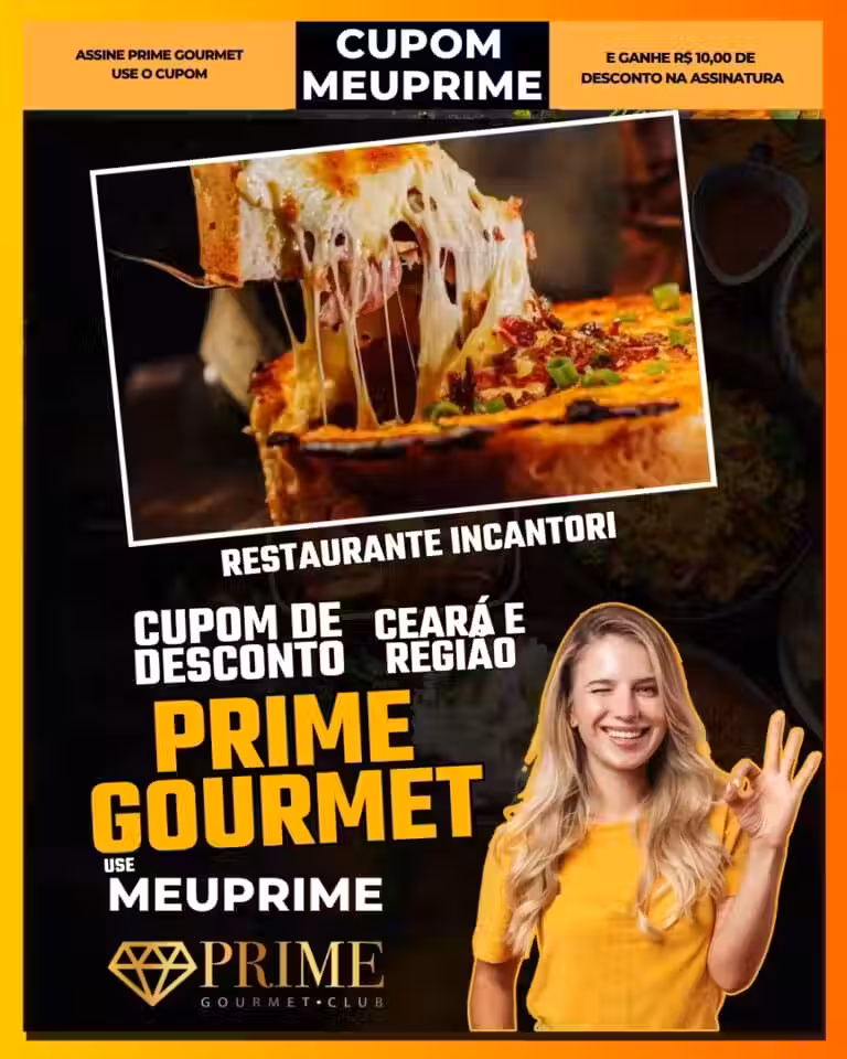 RESTAURANTE INCANTORI,Prime Gourmet Fortaleza,restaurante italiano Fortaleza,culinária italiana Ceará,desconto Prime Gourmet,cupom MEUPRIME,onde comer Fortaleza,Prime Gourmet Ceará,massas Fortaleza,gastronomia Fortaleza,almoço Fortaleza,jantar Fortaleza