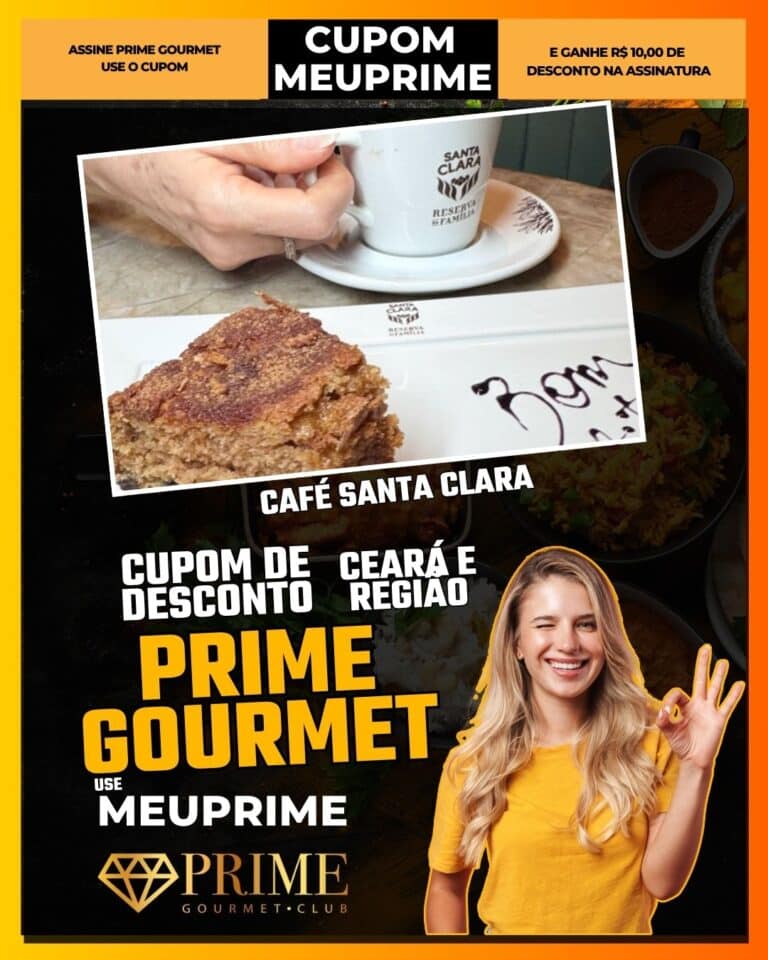 Café Santa Clara,Praça Luiza Távora,Fortaleza,Ceará,Cafeteria,Prime Gourmet,Desconto,Cupom,MEUPRIME,Bebidas,Lanches,Onde Comer Fortaleza,Prime Gourmet Fortaleza