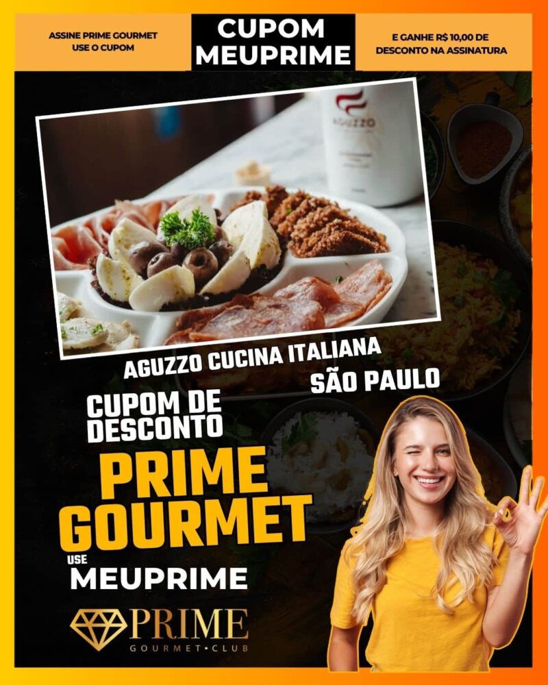 cupom desconto prime gourmet use meu prime aguzzo cucina italiana