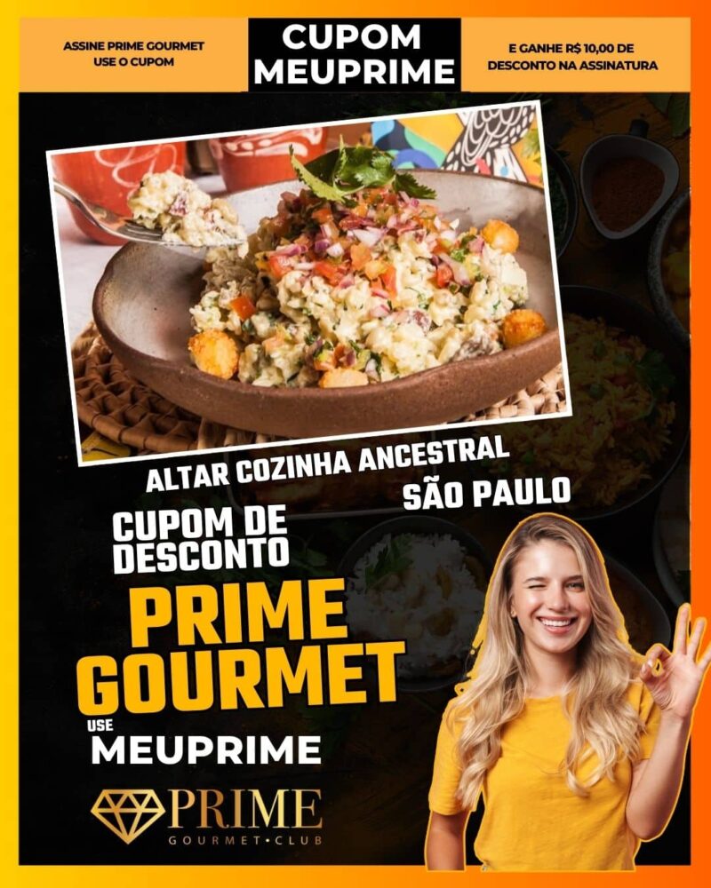 cupom desconto prime gourmet use meu prime altar cozinha ancestral
