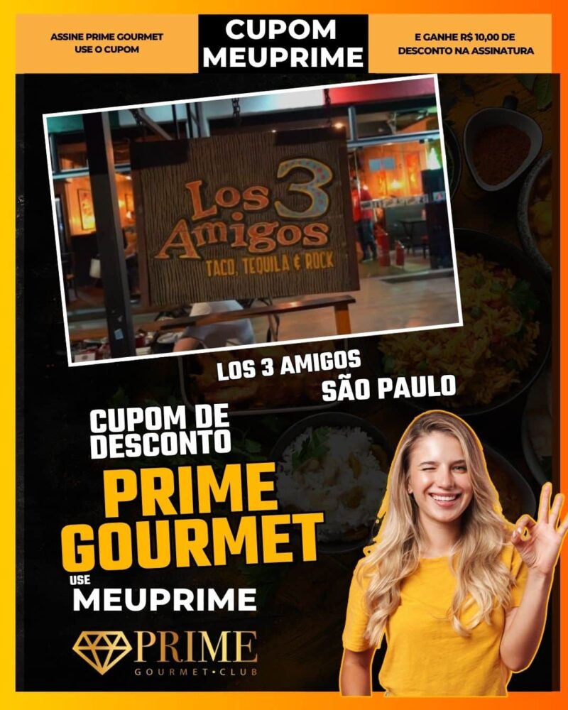 cupom desconto prime gourmet use meu prime los 3 amigos